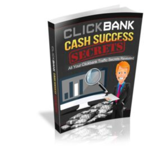 Clickbank Cash Success Secrets